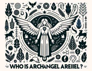 How to Recognize Ariel, Archangel of Nature .